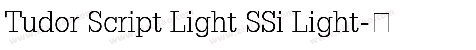 Tudor Script Light SSi Light字体转换